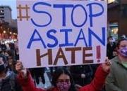 افزایش چشمگیر نفرت علیه آمریکایی‌های آسیایی‌تبار